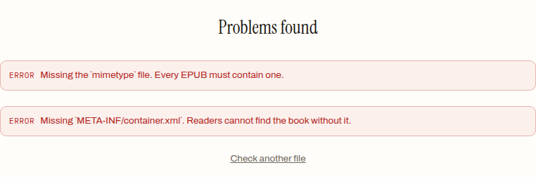 Epub Studio's EPUB validator reporting 'Problems found' with two errors: 'Missing the mimetype file. Every EPUB must contain one.' and 'Missing META-INF/container.xml. Readers cannot find the book without it.'