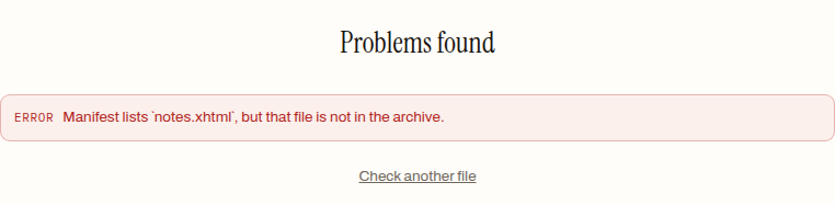 The epub.studio validator result card: the heading 'Problems found' above a red ERROR line reading 'Manifest lists notes.xhtml, but that file is not in the archive.'